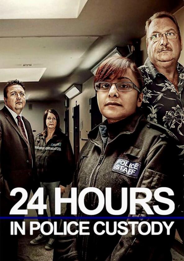 24 Hours in Police Custody - Season 11 24 Hours in Police Custody - Season 11