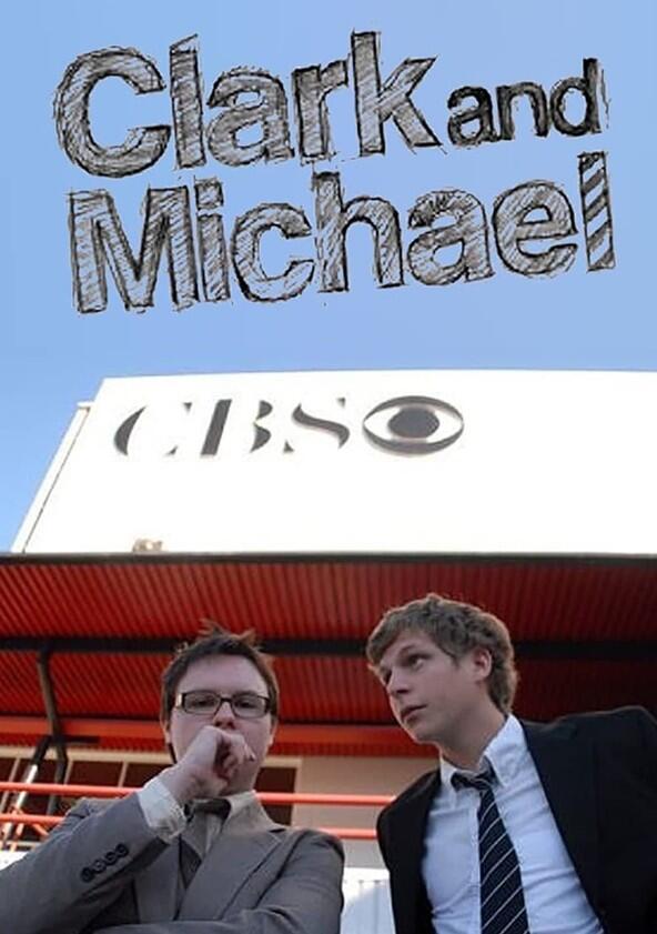 Clark and Michael - Season 1 Clark and Michael - Season 1