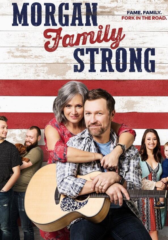 Morgan Family Strong - Season 1 Morgan Family Strong - Season 1