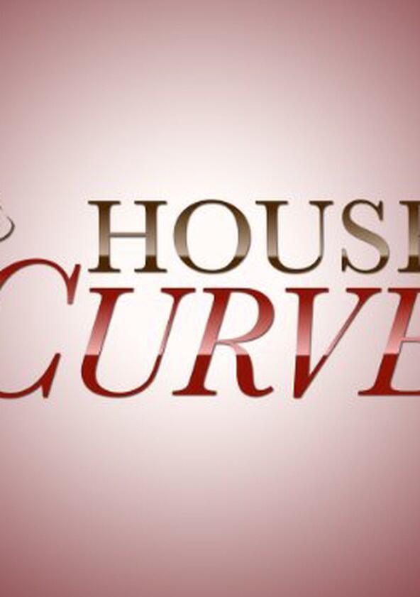 House of Curves - Season 1 House of Curves - Season 1
