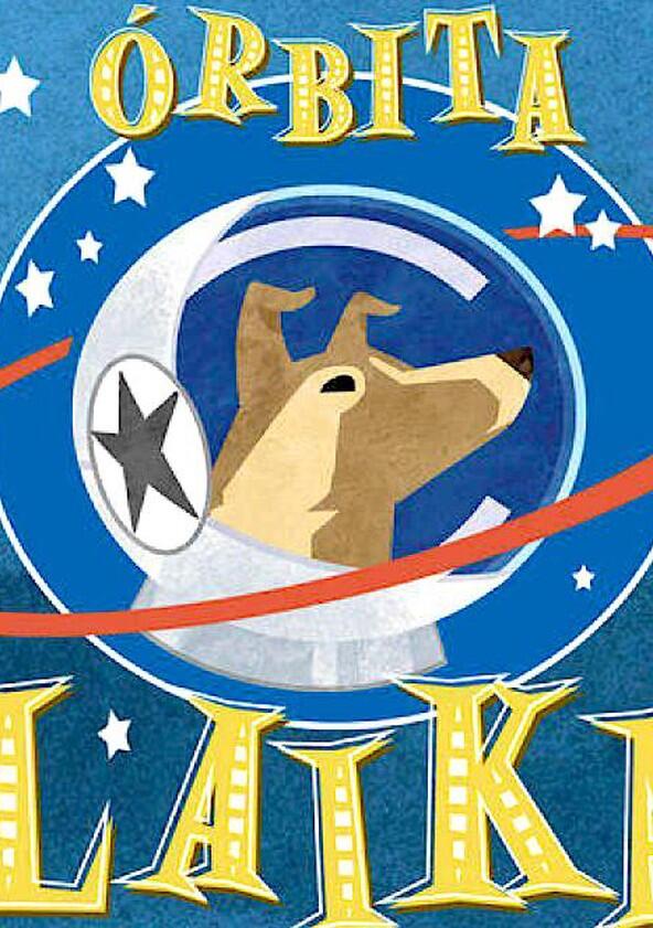Órbita Laika - Season 1 Órbita Laika - Season 1