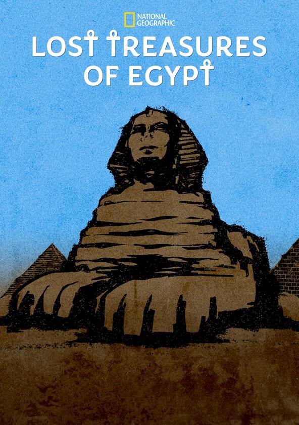 Lost Treasures of Egypt - Season 1 Lost Treasures of Egypt - Season 1