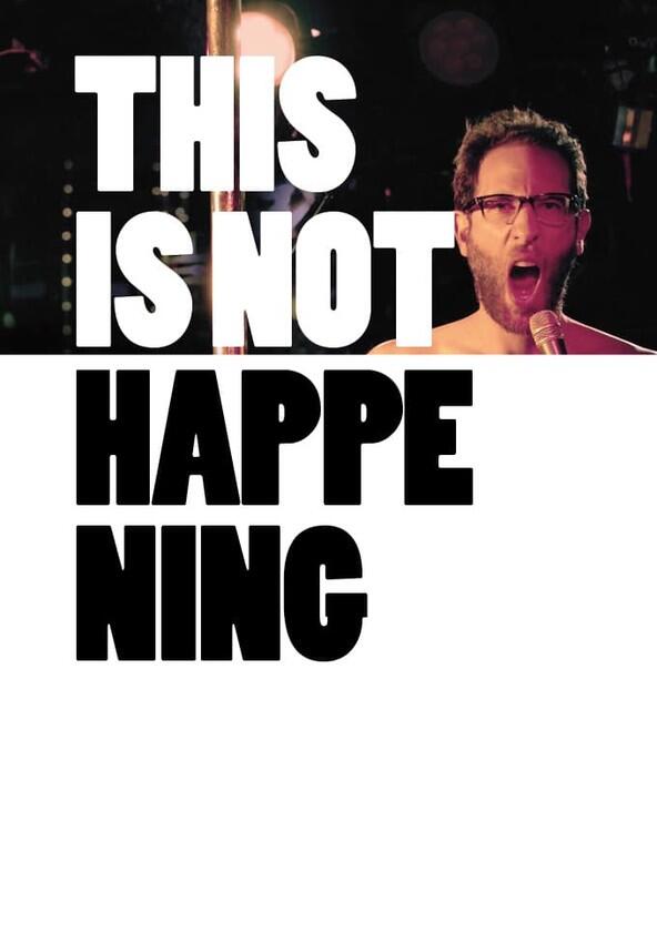 This is Not Happening - Season 2 This is Not Happening - Season 2