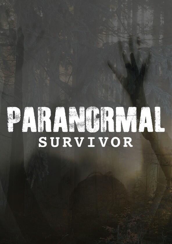 Paranormal Survivor - Season 3 Paranormal Survivor - Season 3