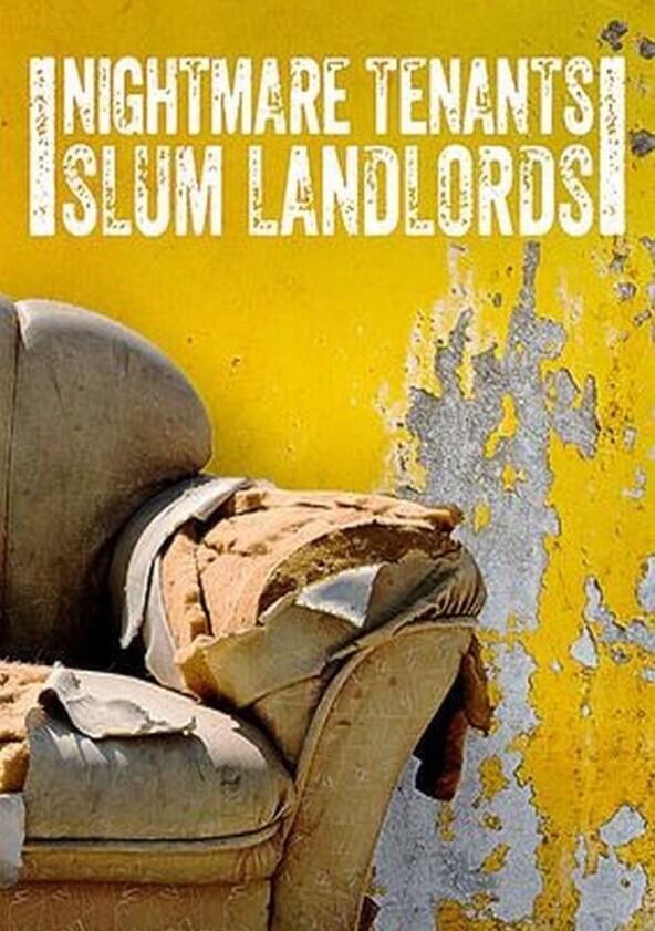 Nightmare Tenants, Slum Landlords - Season 3 Nightmare Tenants, Slum Landlords - Season 3