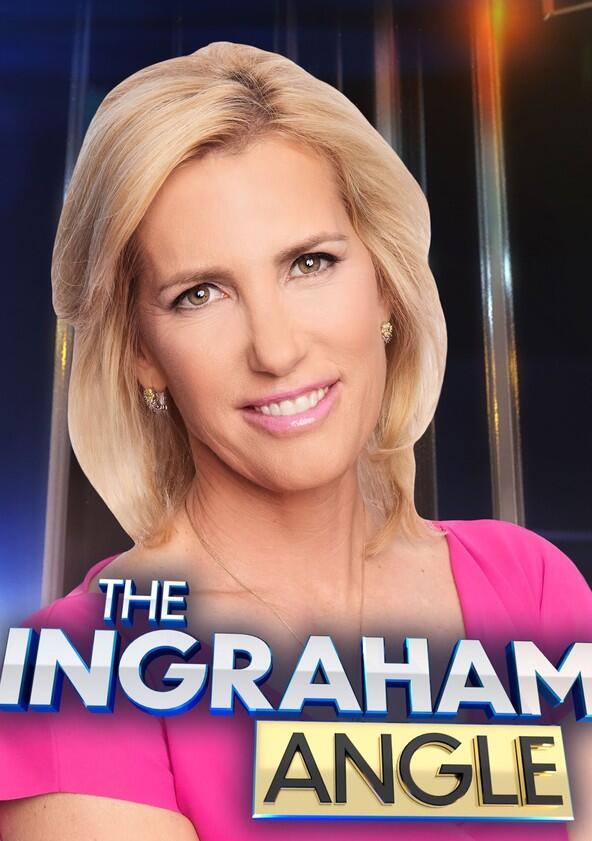 The Ingraham Angle - Season 1 / Year 2017 The Ingraham Angle - Season 1 / Year 2017