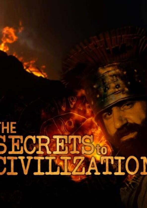 The Secrets to Civilization - Season 1 The Secrets to Civilization - Season 1