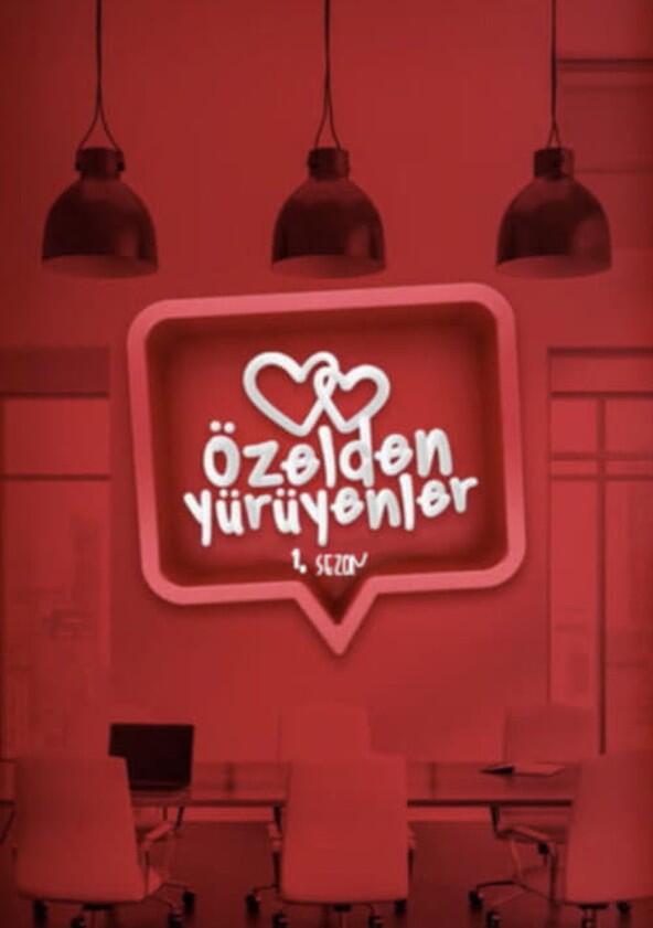 Özelden Yürüyenler - Season 1 Özelden Yürüyenler - Season 1