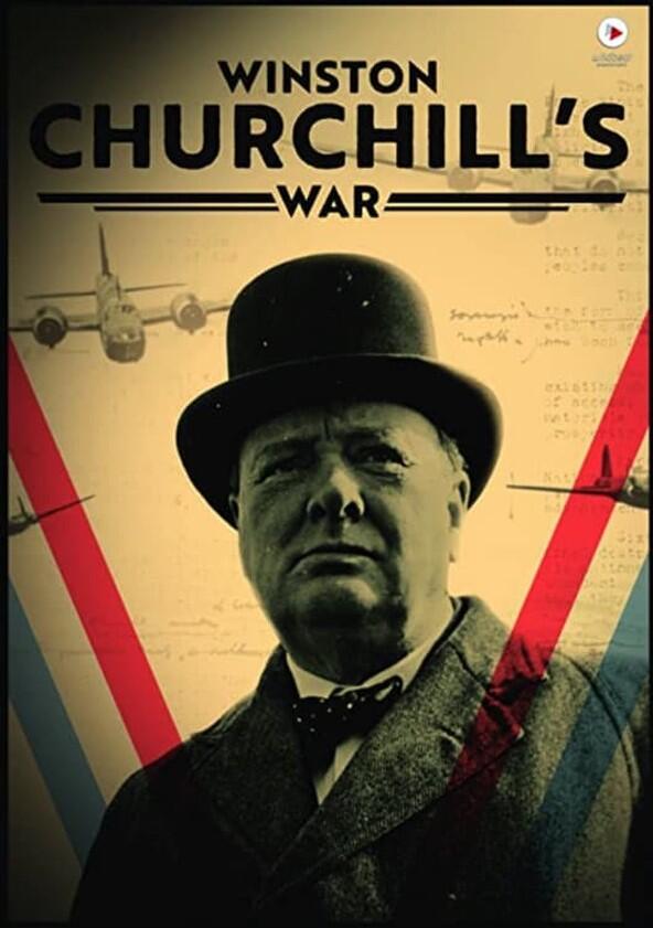 Winston Churchill's War - Season 1 Winston Churchill's War - Season 1