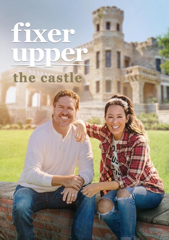 Fixer Upper: The Castle - Season 1 Fixer Upper: The Castle - Season 1