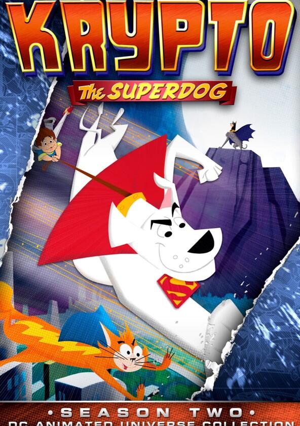 Krypto the Superdog - Season 2 Krypto the Superdog - Season 2