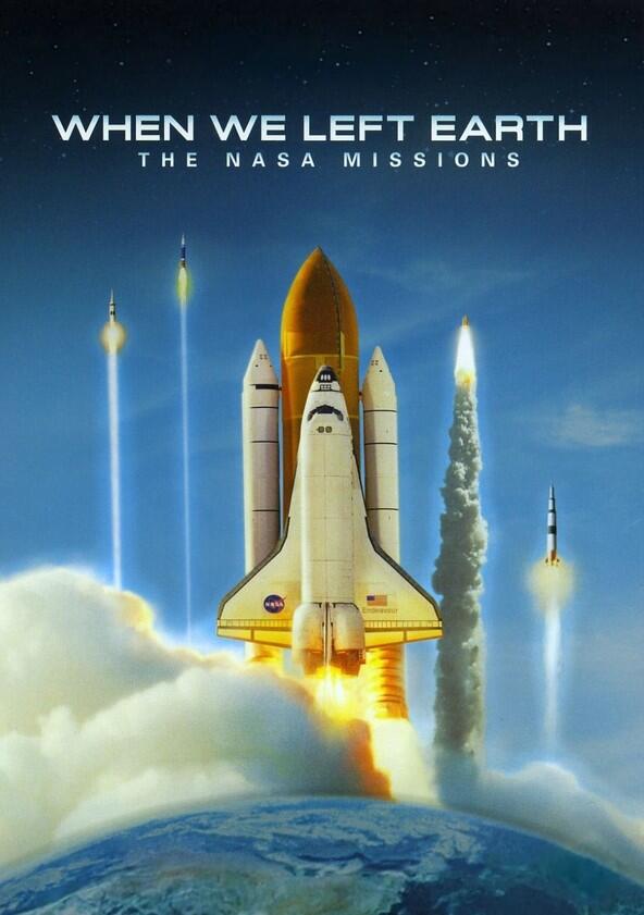When We Left Earth: The NASA Missions - Season 1 When We Left Earth: The NASA Missions - Season 1