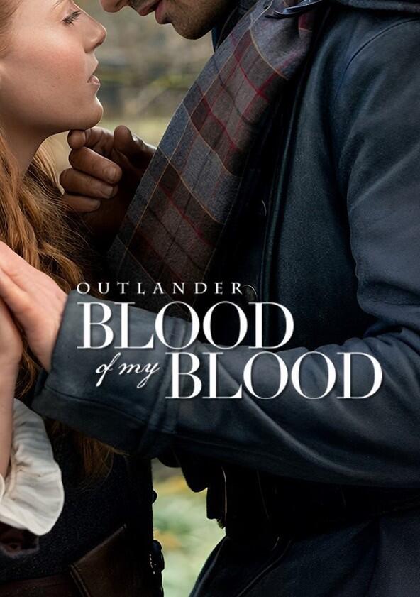 Outlander: Blood of My Blood - Season 1 Outlander: Blood of My Blood - Season 1