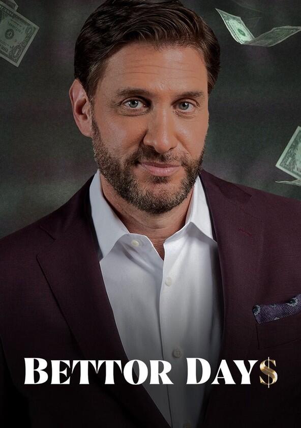 Bettor Days - Season 2 Bettor Days - Season 2