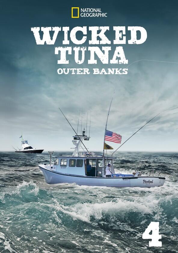 Wicked Tuna: Outer Banks - Season 4 Wicked Tuna: Outer Banks - Season 4