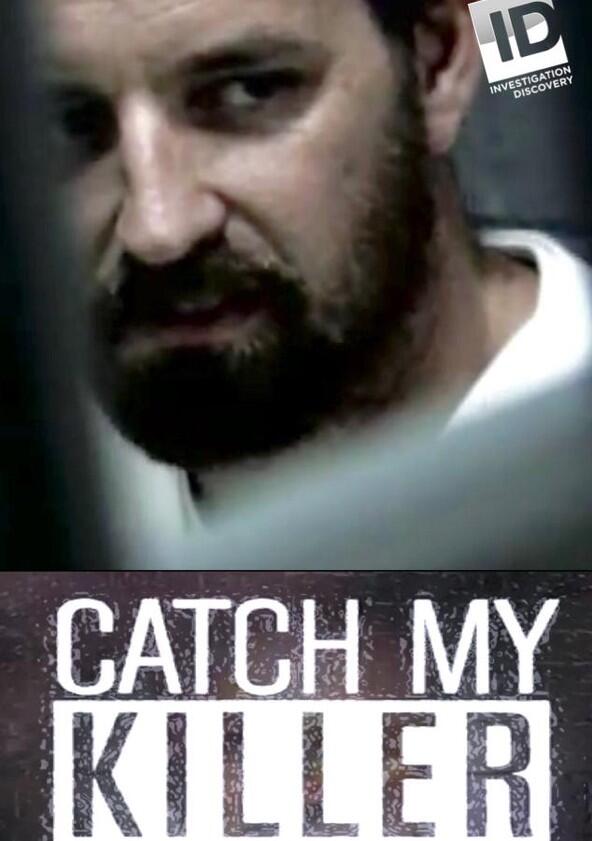 Catch My Killer - Season 1 Catch My Killer - Season 1