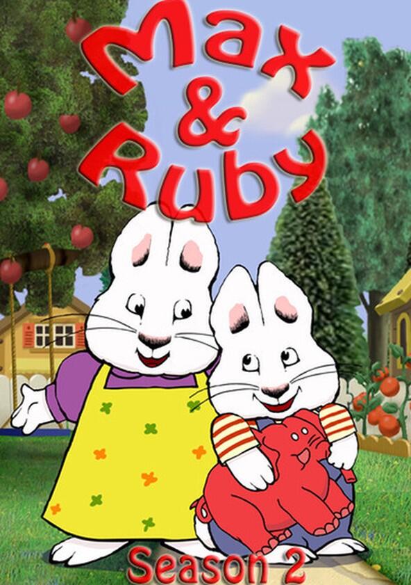 Max & Ruby - Season 2 Max & Ruby - Season 2