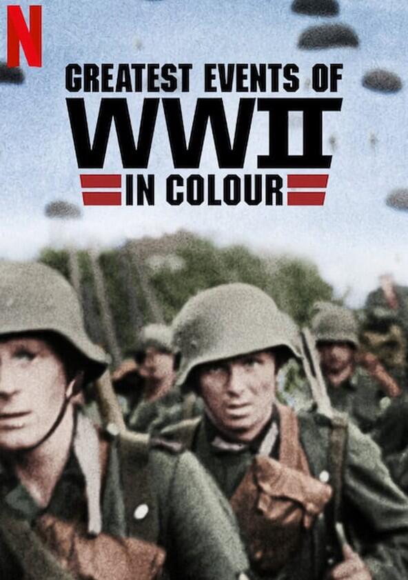 Greatest Events of World War II - Season 1 Greatest Events of World War II - Season 1
