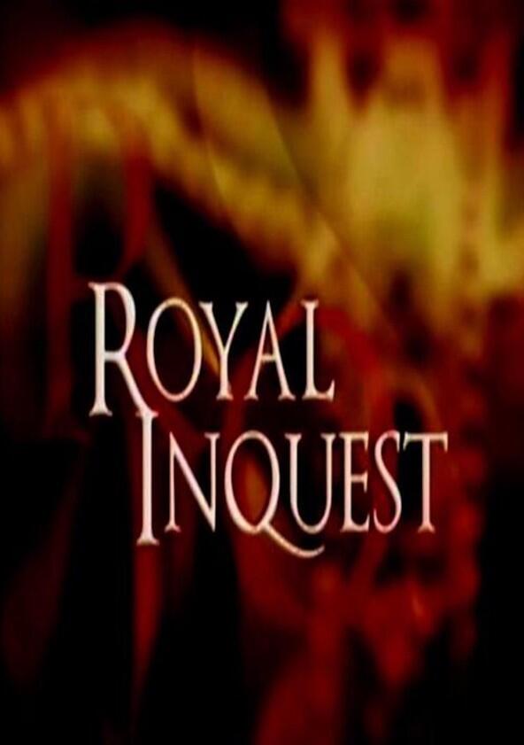 Royal Inquest - Season 1 Royal Inquest - Season 1