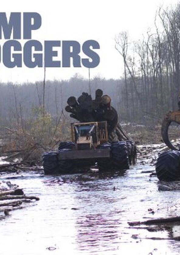 Swamp Loggers - Season 1 Swamp Loggers - Season 1