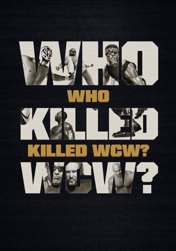 Who Killed WCW? - Season 1 Who Killed WCW? - Season 1