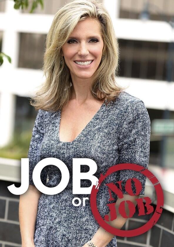 Job or No Job - Season 1 Job or No Job - Season 1