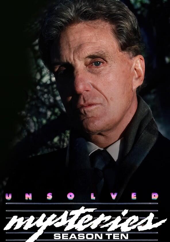 Unsolved Mysteries - Season 10 Unsolved Mysteries - Season 10