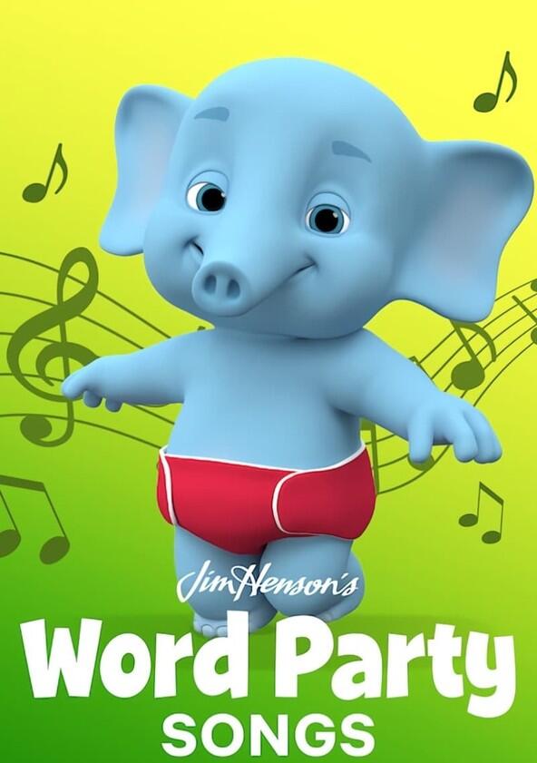Word Party Songs - Season 1 Word Party Songs - Season 1