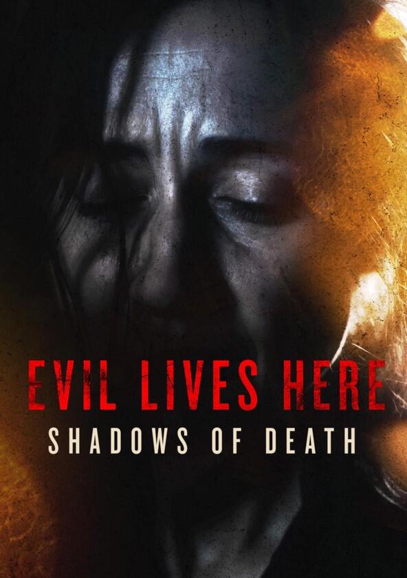 Evil Lives Here: Shadows of Death - Season 6