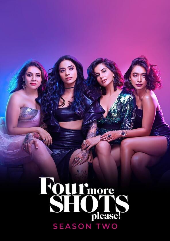 Four More Shots Please! - Season 2 Four More Shots Please! - Season 2