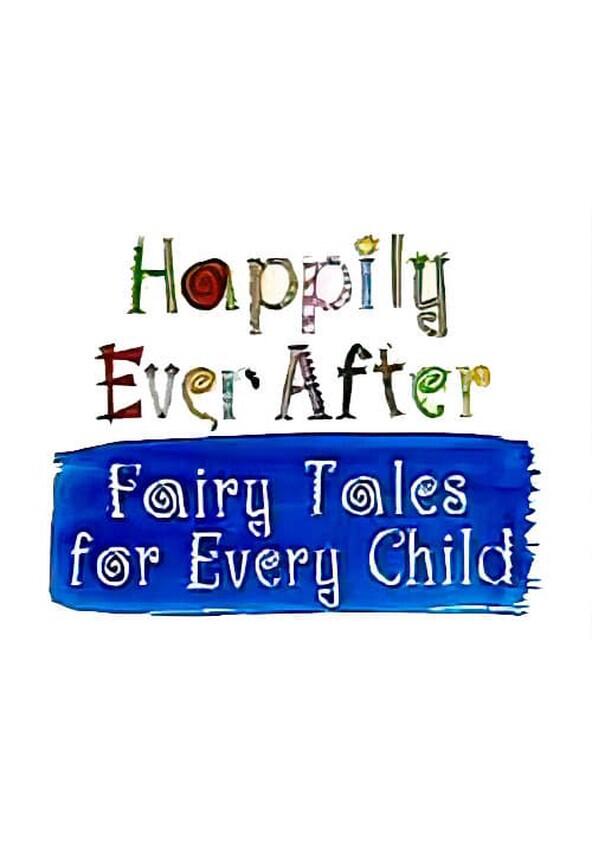 Happily Ever After: Fairy Tales for Every Child - Season 3