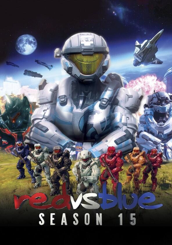 Red vs. Blue - Season 15 Red vs. Blue - Season 15