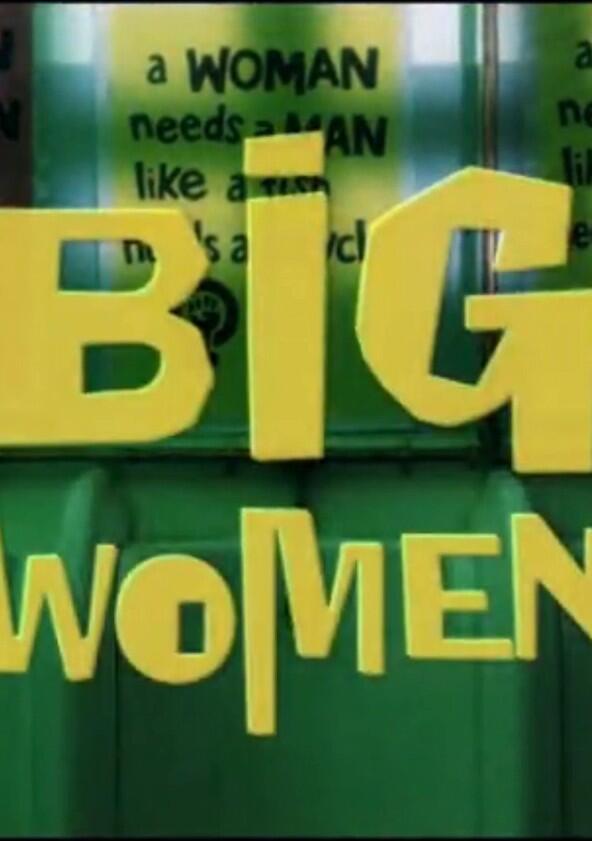 Big Women Big Women