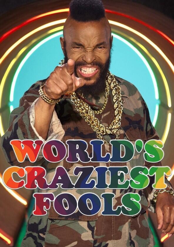 World's Craziest Fools - Season 2 World's Craziest Fools - Season 2