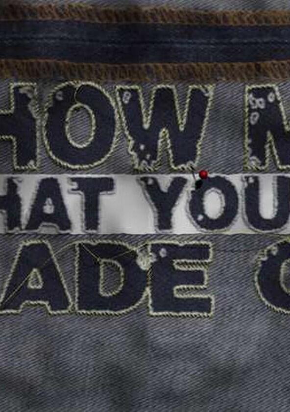 Show Me What You're Made Of - Season 4 Show Me What You're Made Of - Season 4