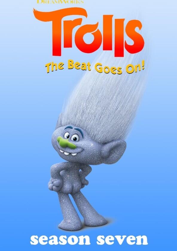 Trolls: The Beat Goes On! - Season 7 Trolls: The Beat Goes On! - Season 7
