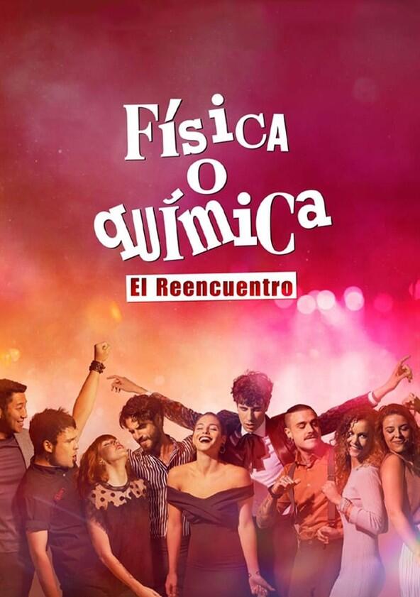 Física o química: El reencuentro - Season 1 Física o química: El reencuentro - Season 1