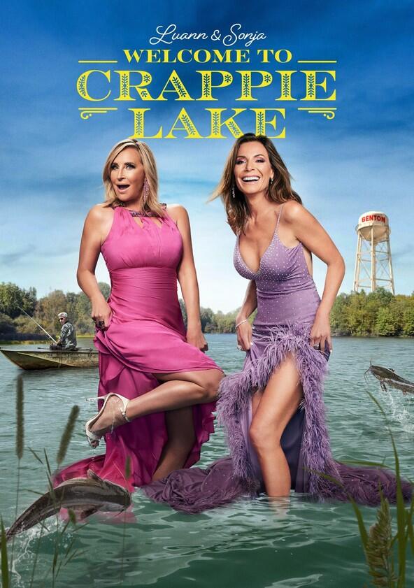 Luann and Sonja: Welcome to Crappie Lake - Season 1 Luann and Sonja: Welcome to Crappie Lake - Season 1