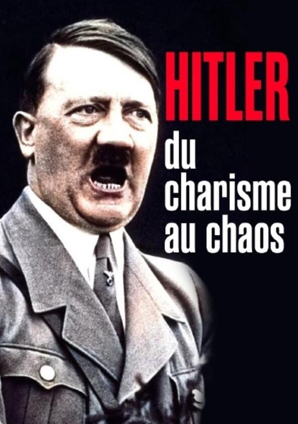 The Dark Charisma of Adolf Hitler - Season 1 The Dark Charisma of Adolf Hitler - Season 1