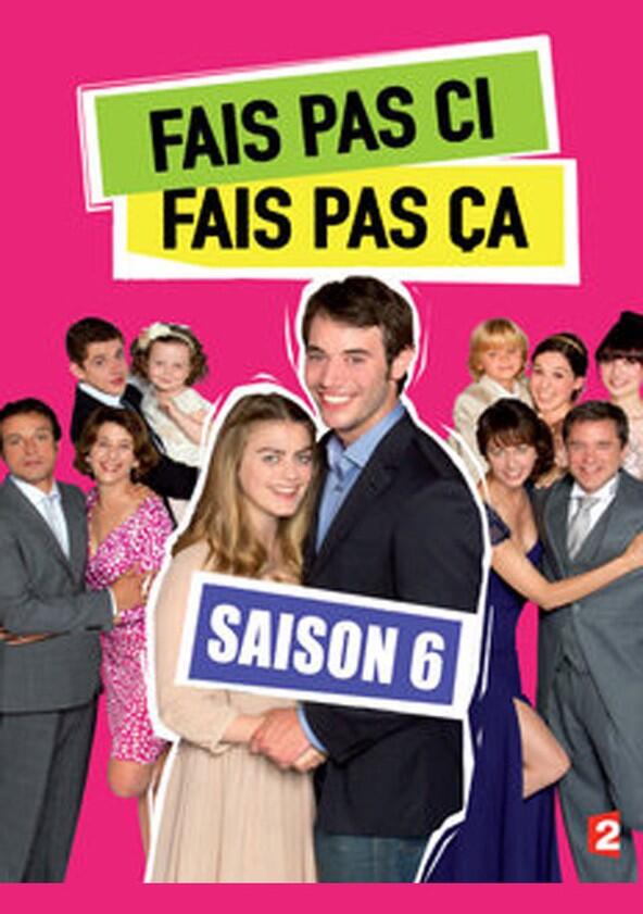 Fais pas ci, fais pas ça - Season 6 Fais pas ci, fais pas ça - Season 6