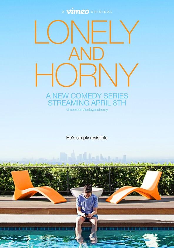 Lonely and Horny - Season 2 Lonely and Horny - Season 2