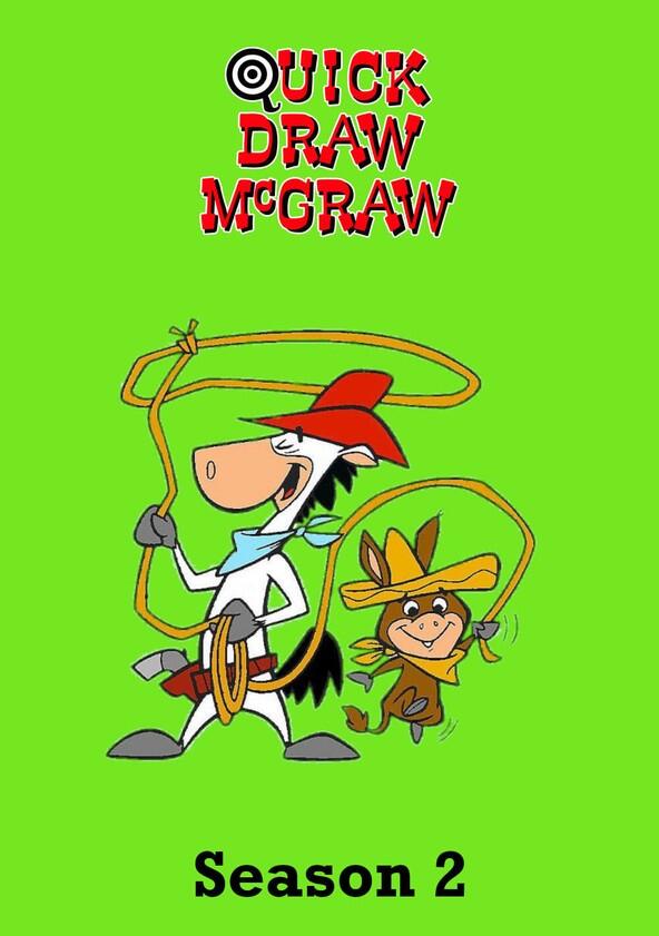 Quick Draw McGraw - Season 2 Quick Draw McGraw - Season 2