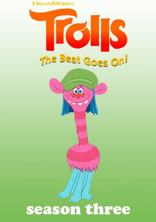 Trolls: The Beat Goes On! - Season 3 Trolls: The Beat Goes On! - Season 3