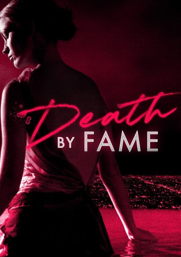 Death by Fame - Season 2 Death by Fame - Season 2