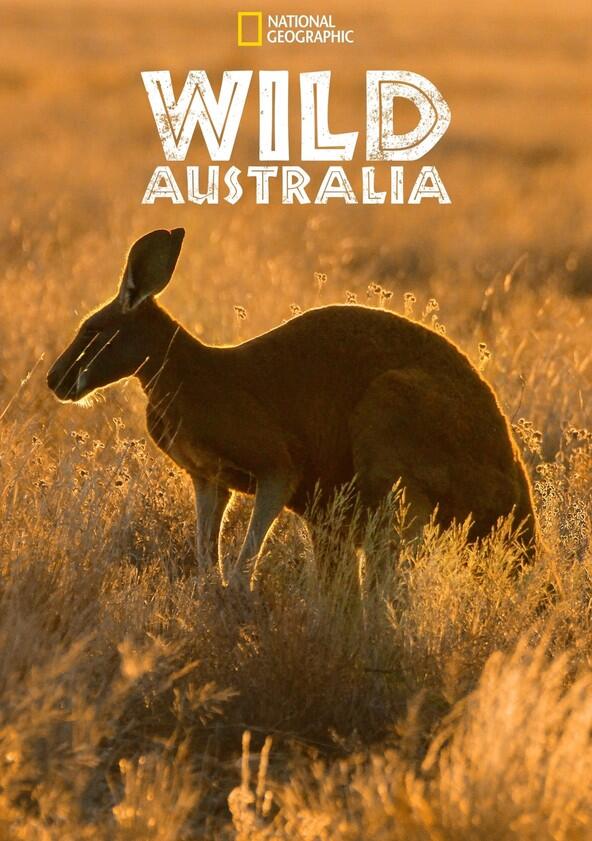 Wild Australia - Season 1 Wild Australia - Season 1