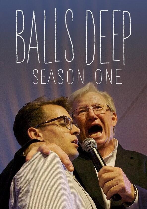Balls Deep - Season 1 Balls Deep - Season 1