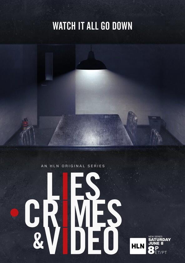 Lies, Crimes & Video - Season 1 Lies, Crimes & Video - Season 1