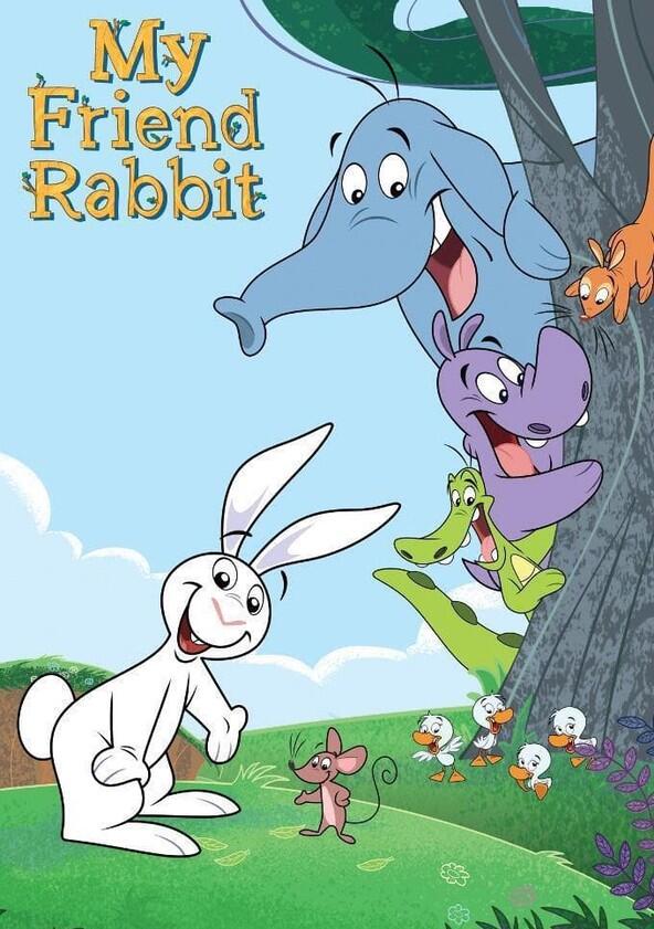 My Friend Rabbit - Season 1 My Friend Rabbit - Season 1