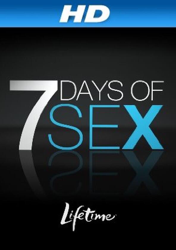 7 Days of Sex - Season 1 7 Days of Sex - Season 1