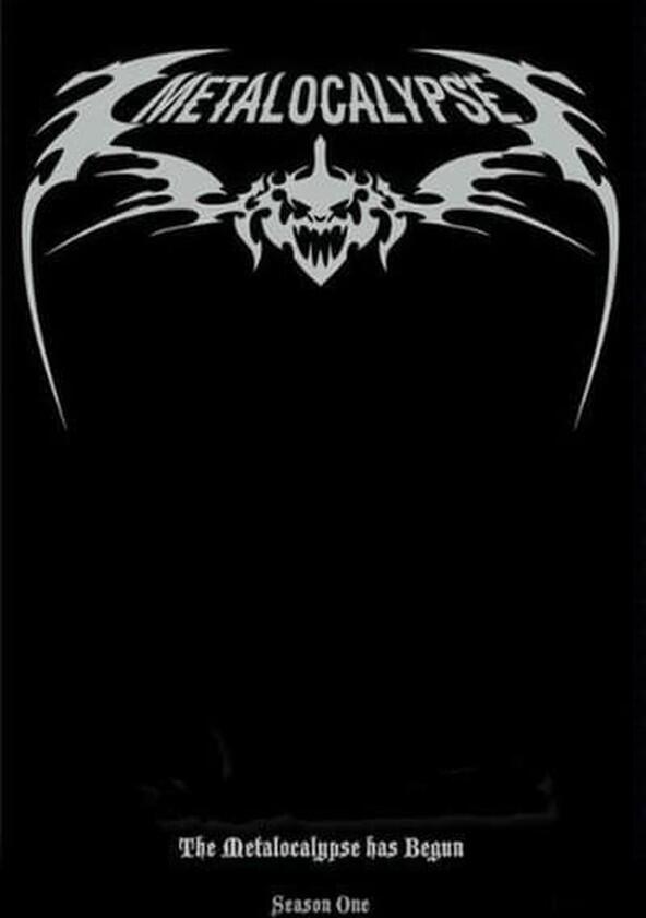 Metalocalypse - Season 1 Metalocalypse - Season 1